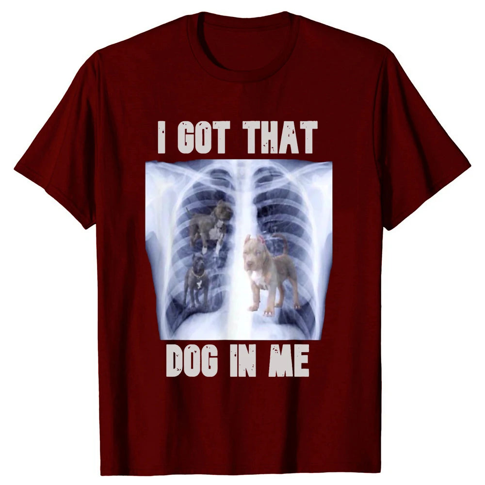 I Got That Dog in Me Shirt