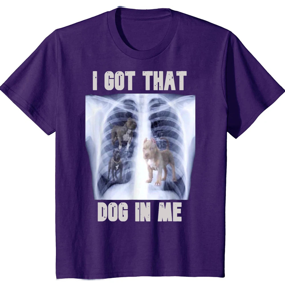 I Got That Dog in Me Shirt